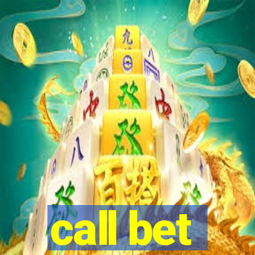 call bet